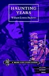 Haunting Years by William Linton Andrews