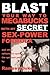 BLAST Your Way To Megabuck$ With My SECRET Sex-Power Formula by Ramsey Dukes