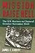 Mission Raise Hell by James F. Christ