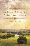 A Ring, a Dance, a Second Chance by Jonell Kirby Cash