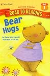 Bear Hugs (Step-Into-Reading, Step 1) Bear Hugs (Step-Into-Reading, Step 1)