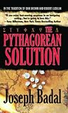 The Pythagorean Solution by Joseph Badal