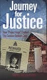 Journey for Justice: How Project Angel Cracked the Candace Derksen Case Journey for Justice: How Project Angel Cracked the Candace Derksen Case