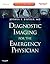 Diagnostic Imaging for the Emergency Physician: Expert Consult - Online and Print
