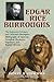 Edgar Rice Burroughs: The Exhaustive Scholar's and Collector's Descriptive Bibliography of American Periodical, Hardcover, Paperback, and Reprint Editions