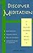 Discover Meditation: A Firs...