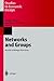 Networks and Groups