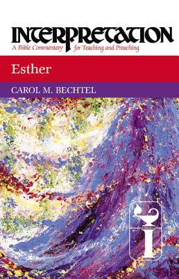 Esther: Interpretation: A Bible Commentary for Teaching and Preaching (Hardcover)