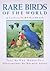 Rare Birds of the World: A Collins/ICBP Handbook