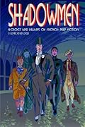 Shadowmen: Heroes and Villains of French Comics