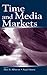 Time and Media Markets (Rou...
