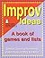 Improv Ideas: A Book of Gam...
