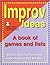 Improv Ideas by Justine Jones Improv Ideas by Justine Jones