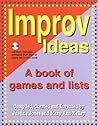Improv Ideas: A Book of Games and Lists