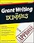 Grant Writing for Dummies by Beverly A. Browning