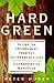 Hard Green by Peter W. Huber
