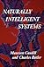 Naturally Intelligent Systems (Bradford Books)