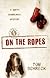 On the Ropes (The Duffy Dombrowski Mysteries, #1)