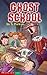 Ghost School (Pathway Books)