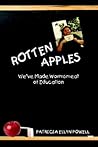 Rotten Apples: We've Made Wormsmeat of Education