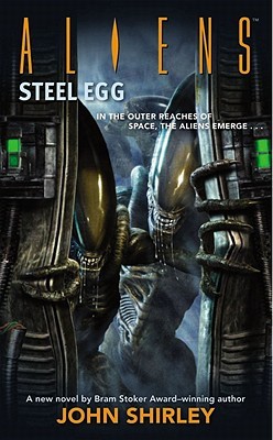 Aliens: Steel Egg (Mass Market Paperback)