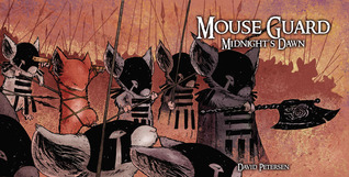 Mouse Guard: Midnight's Dawn (Fall 1152, #5)
