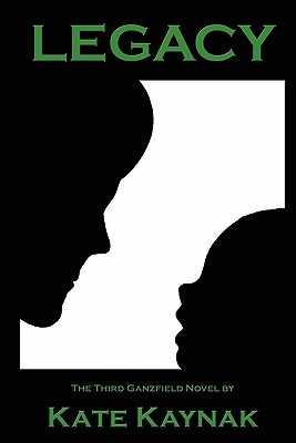 Legacy (Ganzfield, #3)