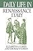 Daily Life in Renaissance Italy by Thomas V. Cohen