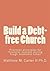 Build a Debt-free Church by Matthew M. Carter II