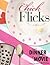 Chick Flicks: Friendship, F...