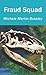 Fraud Squad by Michele Martin Bossley