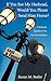 If You See My Husband, Would You Please Send Him Home? by Karen M. Butler