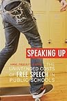 Speaking Up: The Unintended Costs of Free Speech in Public Schools