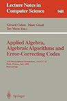 Applied Algebra, Algebraic Algorithms and Error-Correcting Codes: 11th International Symposium, AAECC-11, Paris, France, July 17-22, 1995. Proceedings (Lecture Notes in Computer Science, 948)
