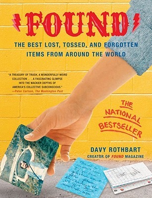 Found: The Best Lost, Tossed, and Forgotten Items from Around the World (Paperback)