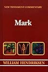 New Testament Commentary: Exposition of the Gospel According to Mark New Testament Commentary: Exposition of the Gospel According to Mark