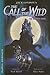 Call of the Wild (Graphic Novel Classics)
