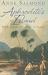 Aphrodite's Island: The European Discovery of Tahiti