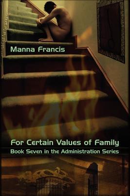 For Certain Values of Family (The Administration, #7)