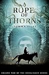 A Rope of Thorns by Gemma Files