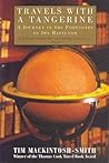 Travels with a Tangerine: A Journey in the Footnotes of Ibn Battutah
