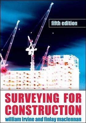 Surveying for Construction (UK Higher Education Engineering Civil Engineering)