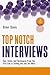 Top Notch Interviews: Tips,...