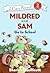 Mildred and Sam Go to School (I Can Read Level 2)