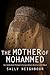 The Mother of Mohammed: An ...