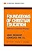 Foundations of Christian Ed...