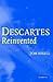 Descartes Reinvented by Tom Sorell