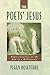 The Poets' Jesus: Representations at the End of a Millennium