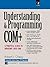 Understanding and Programming COM+: A Practical Guide to Windows 2000 DNA