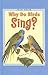 Why Do Birds Sing? (Easy-To-Read: Level 3 (Pb))